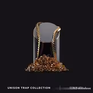 Unison Trap Collection Volume 1 [Synth Presets]