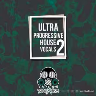 Vandalism Ultra Progressive House Vocals 2 [WAV, MiDi]