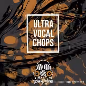 Vandalism Ultra Vocal Chops [WAV]