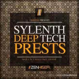 Zenhiser Sylenth Deep Tech Presets [Synth Presets]